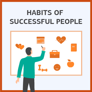 6 Amazing Successful Habits