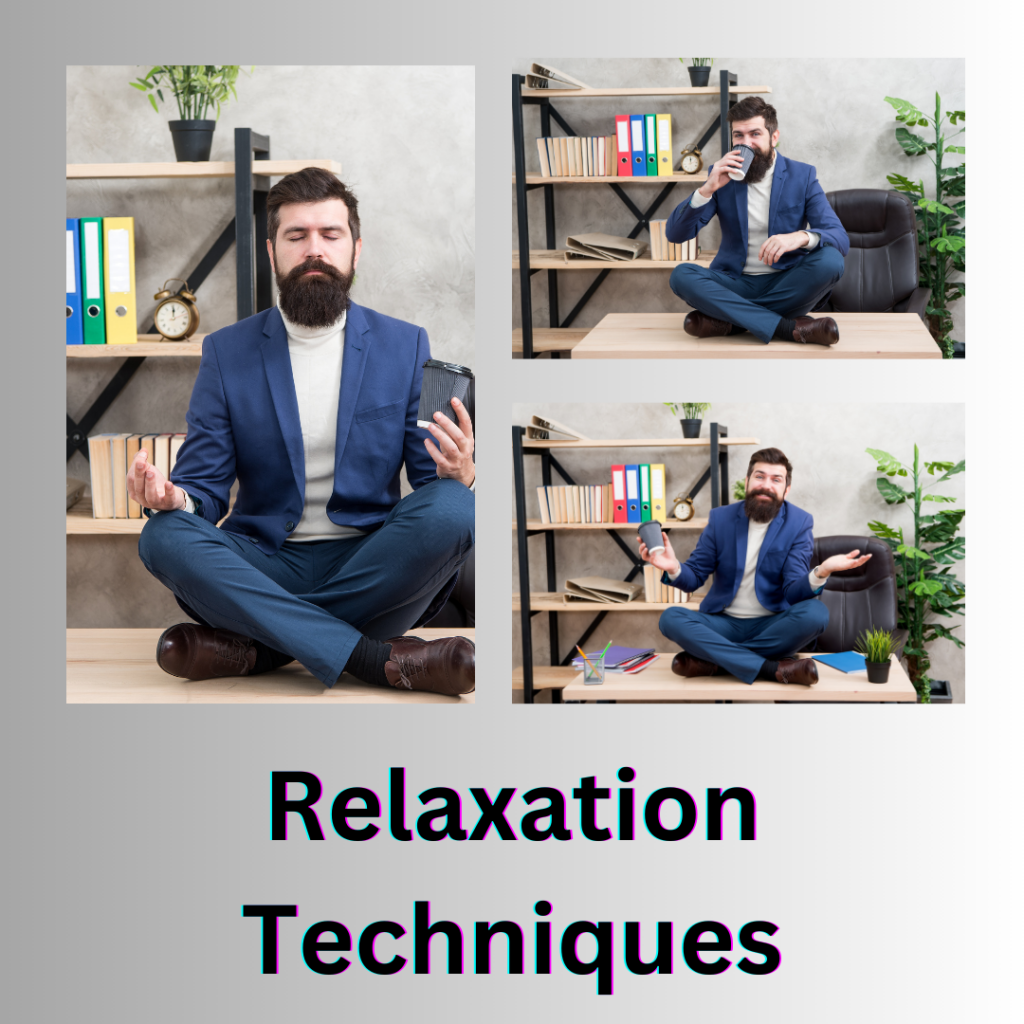 Relaxation Techniques