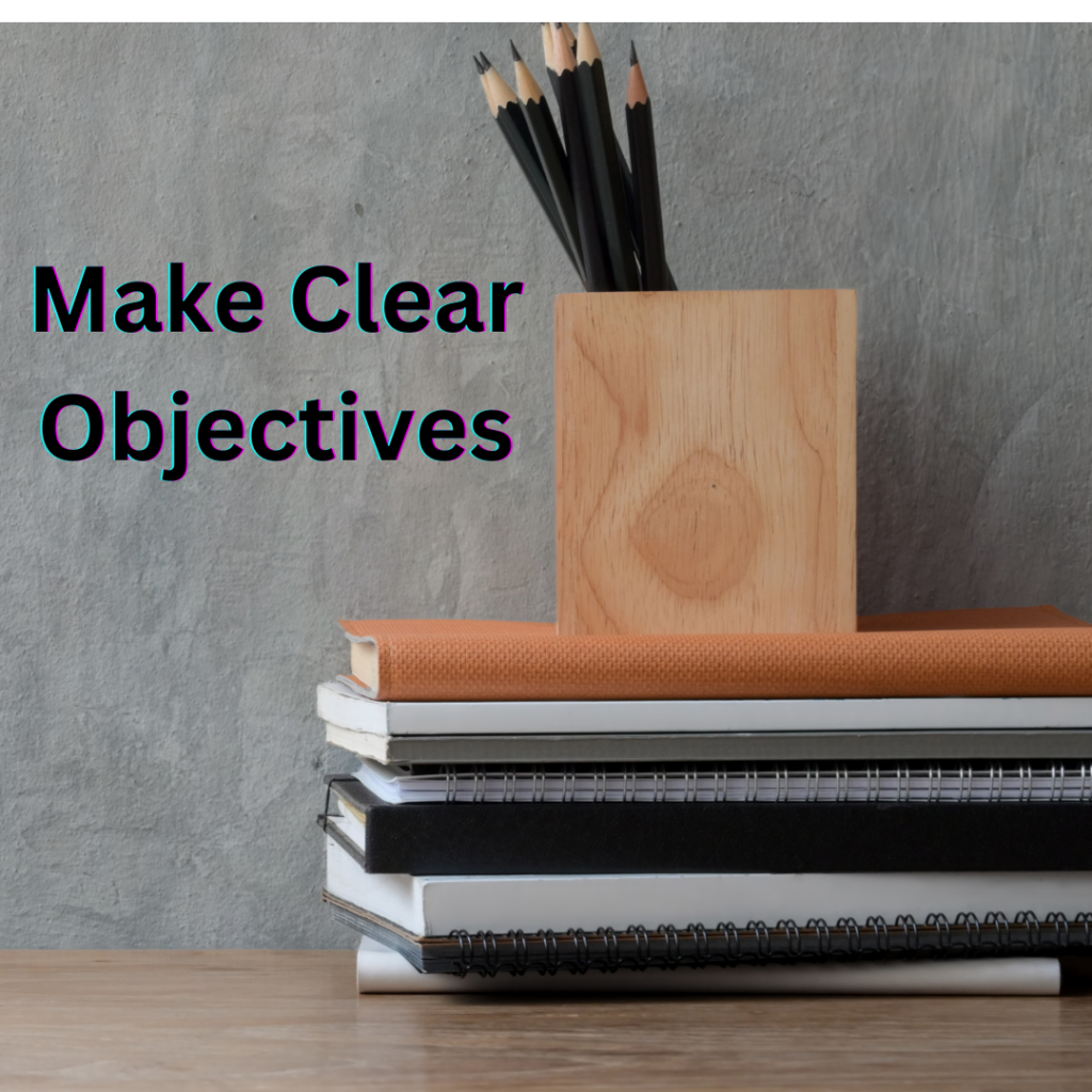 Make clear objectives for effective workflow practices
